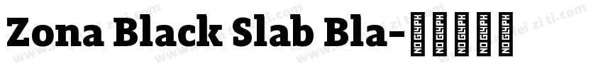 Zona Black Slab Bla字体转换